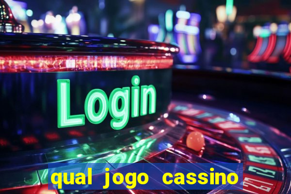 qual jogo cassino mais paga