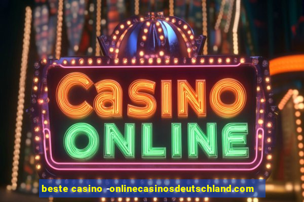 beste casino -onlinecasinosdeutschland.com