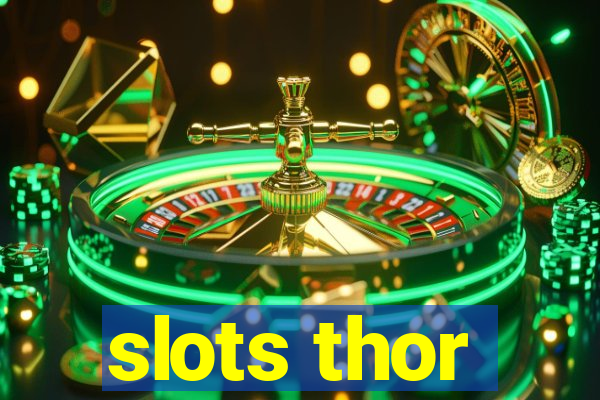 slots thor