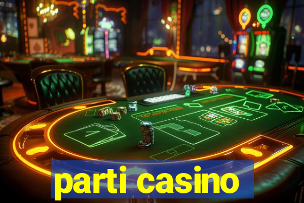 parti casino