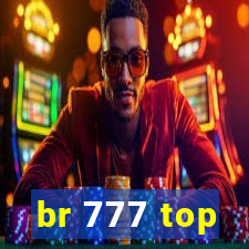 br 777 top