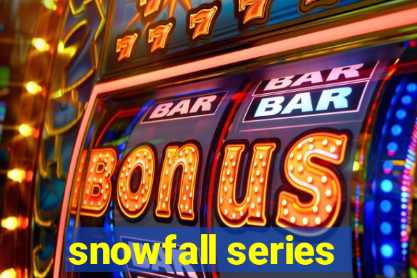 snowfall series