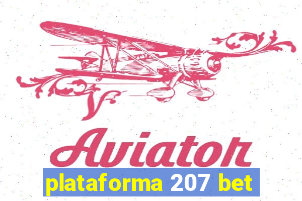 plataforma 207 bet