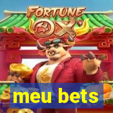 meu bets