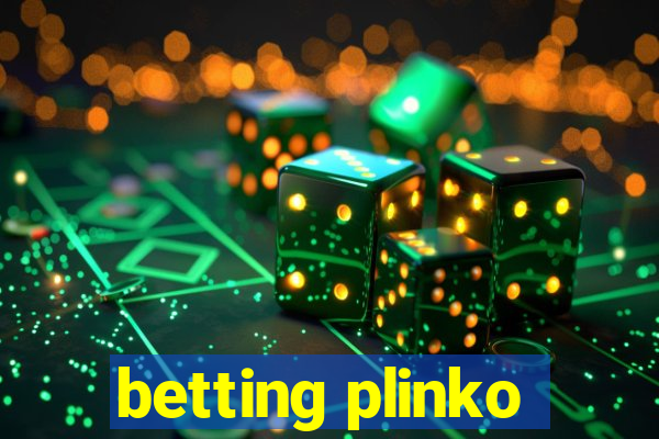 betting plinko