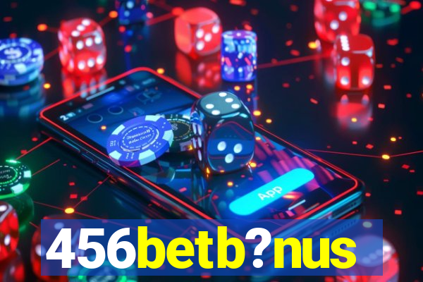 456betb?nus