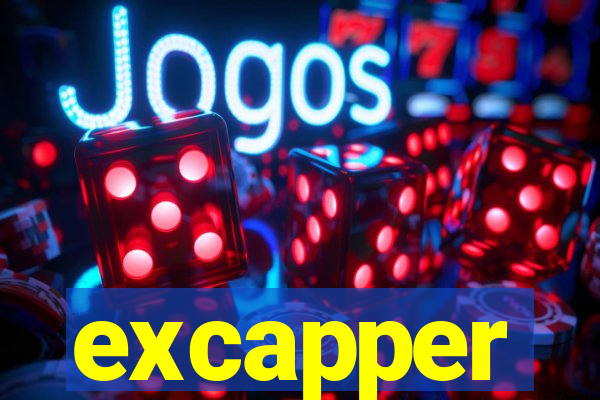 excapper