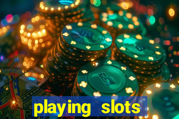 playing slots online for money