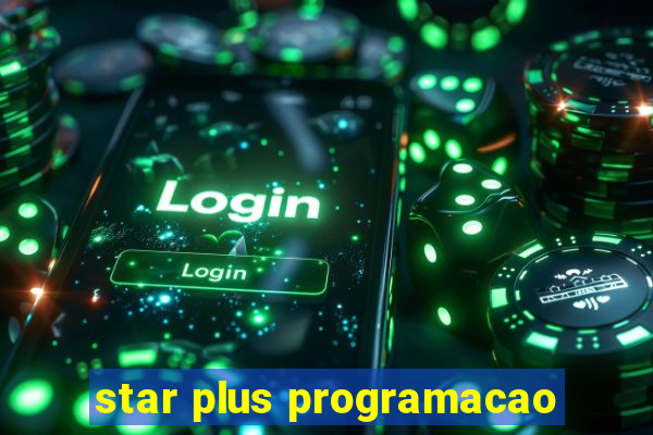 star plus programacao