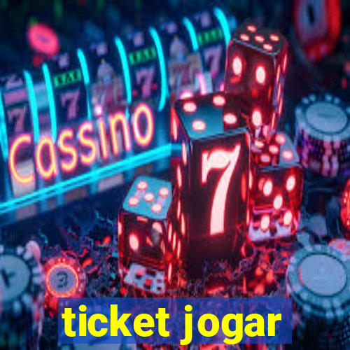 ticket jogar