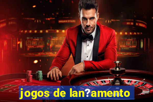 jogos de lan?amento