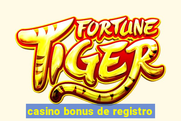 casino bonus de registro