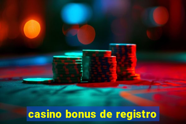 casino bonus de registro