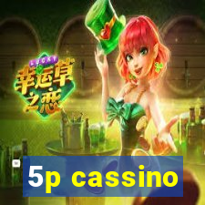 5p cassino