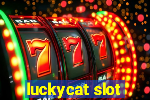 luckycat slot