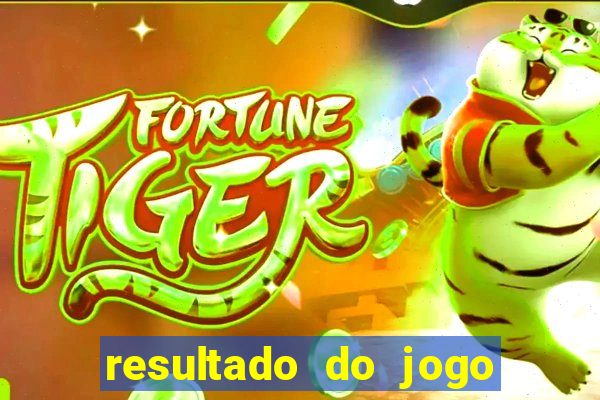 resultado do jogo do b