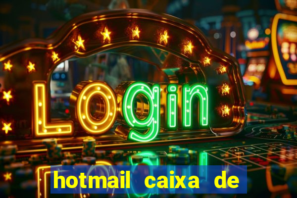 hotmail caixa de entrada entrar