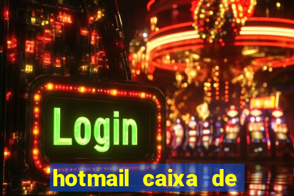 hotmail caixa de entrada entrar