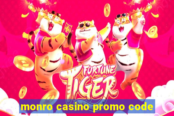 monro casino promo code