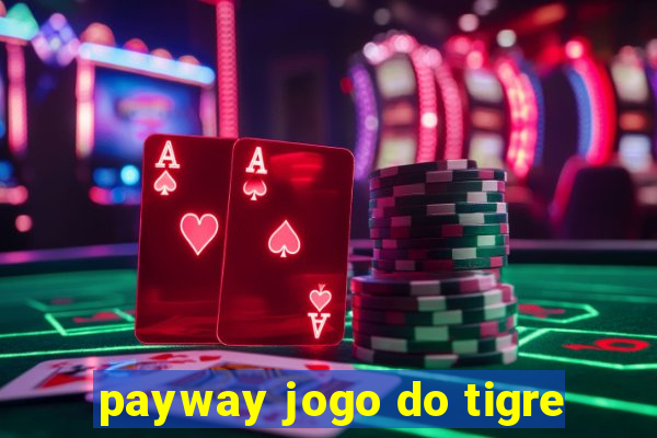 payway jogo do tigre