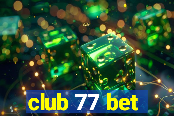 club 77 bet