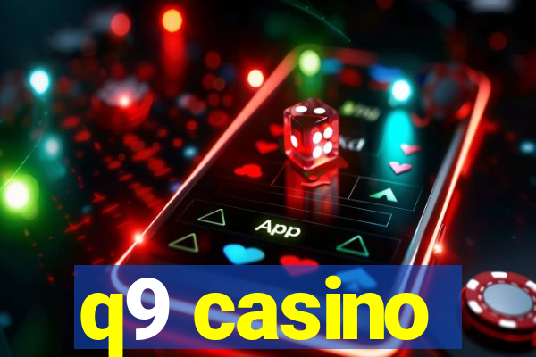 q9 casino