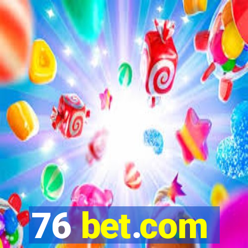 76 bet.com