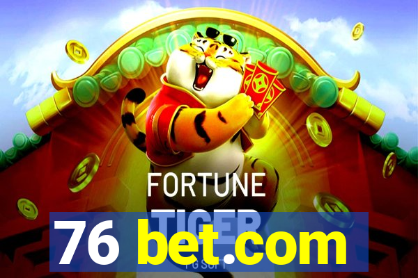 76 bet.com