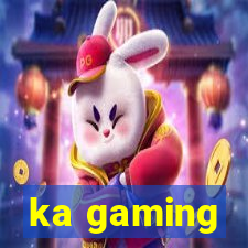 ka gaming