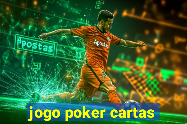 jogo poker cartas