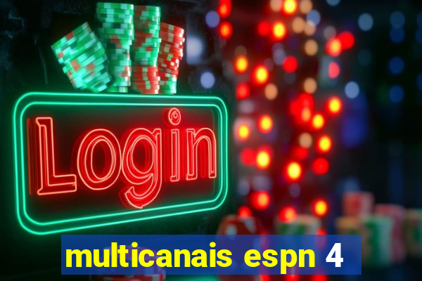 multicanais espn 4