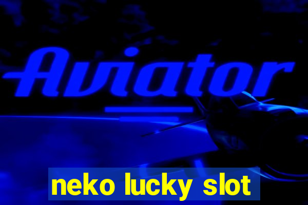 neko lucky slot