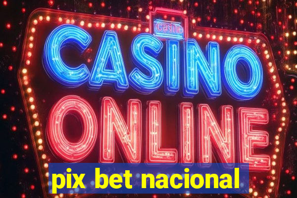 pix bet nacional