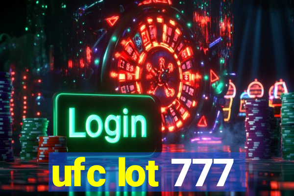 ufc lot 777