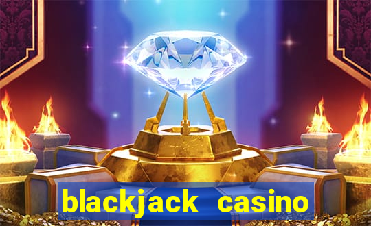 blackjack casino 21: vegas