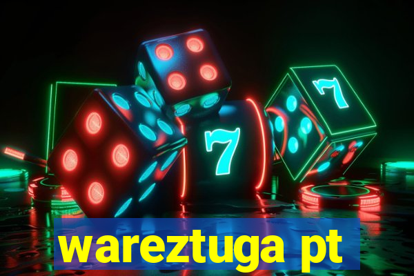 wareztuga pt