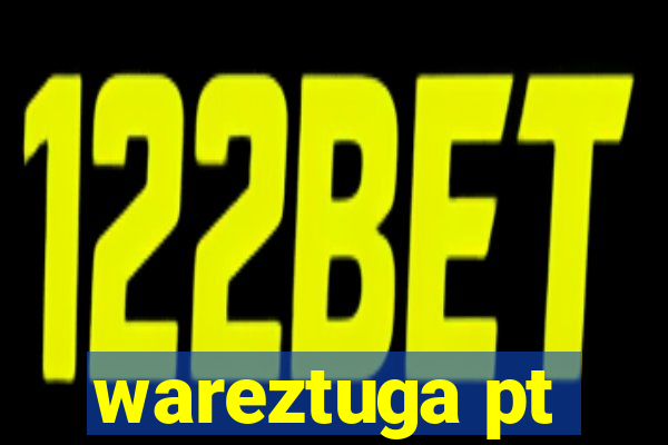 wareztuga pt