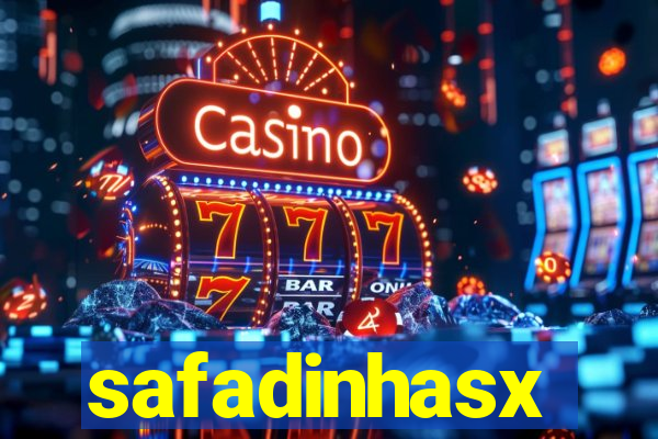 safadinhasx