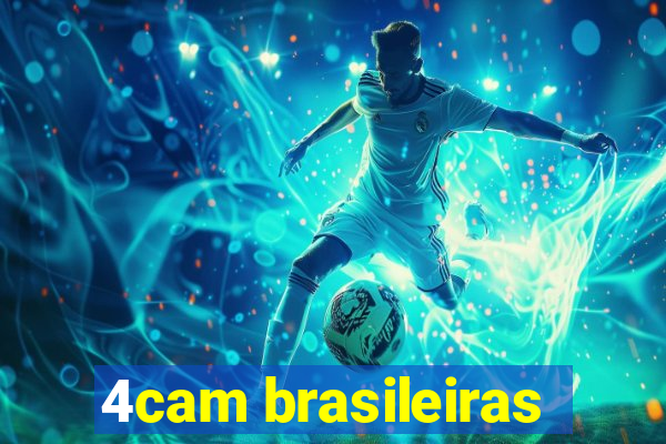 4cam brasileiras