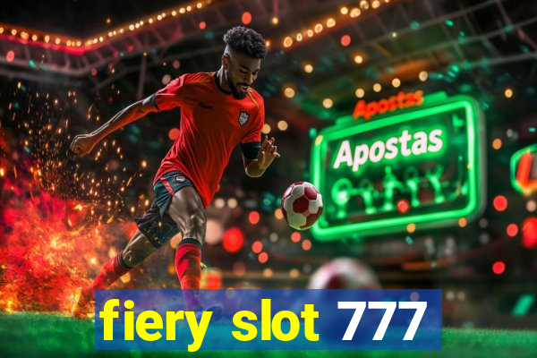 fiery slot 777