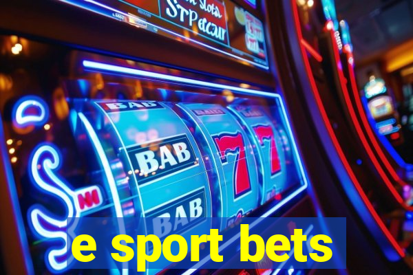 e sport bets