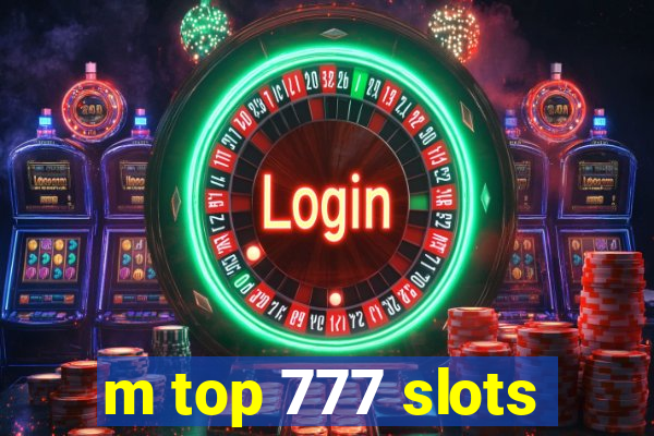 m top 777 slots