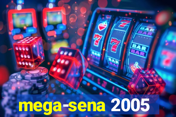 mega-sena 2005