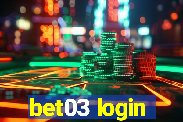 bet03 login