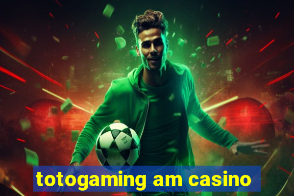 totogaming am casino