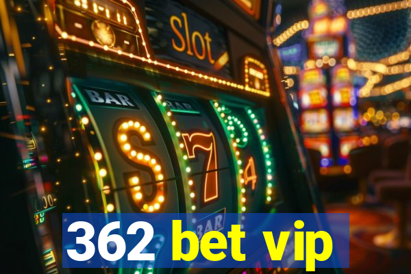 362 bet vip