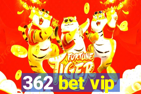 362 bet vip