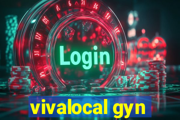 vivalocal gyn