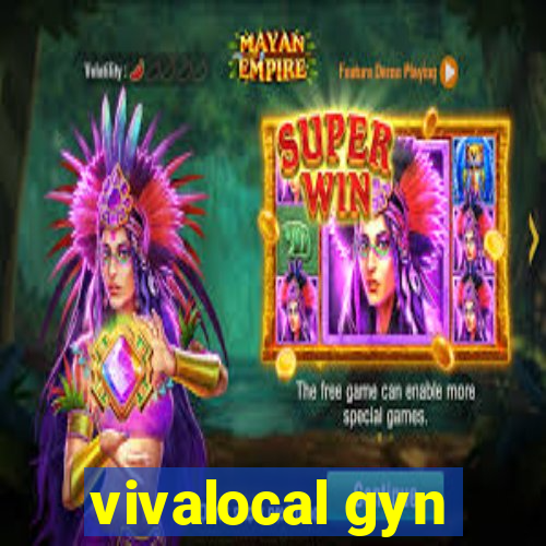 vivalocal gyn