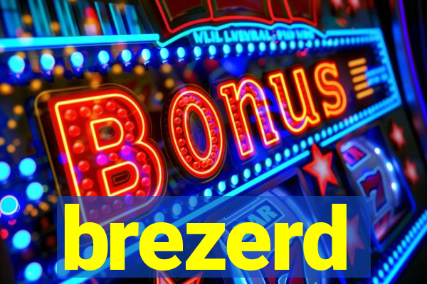 brezerd